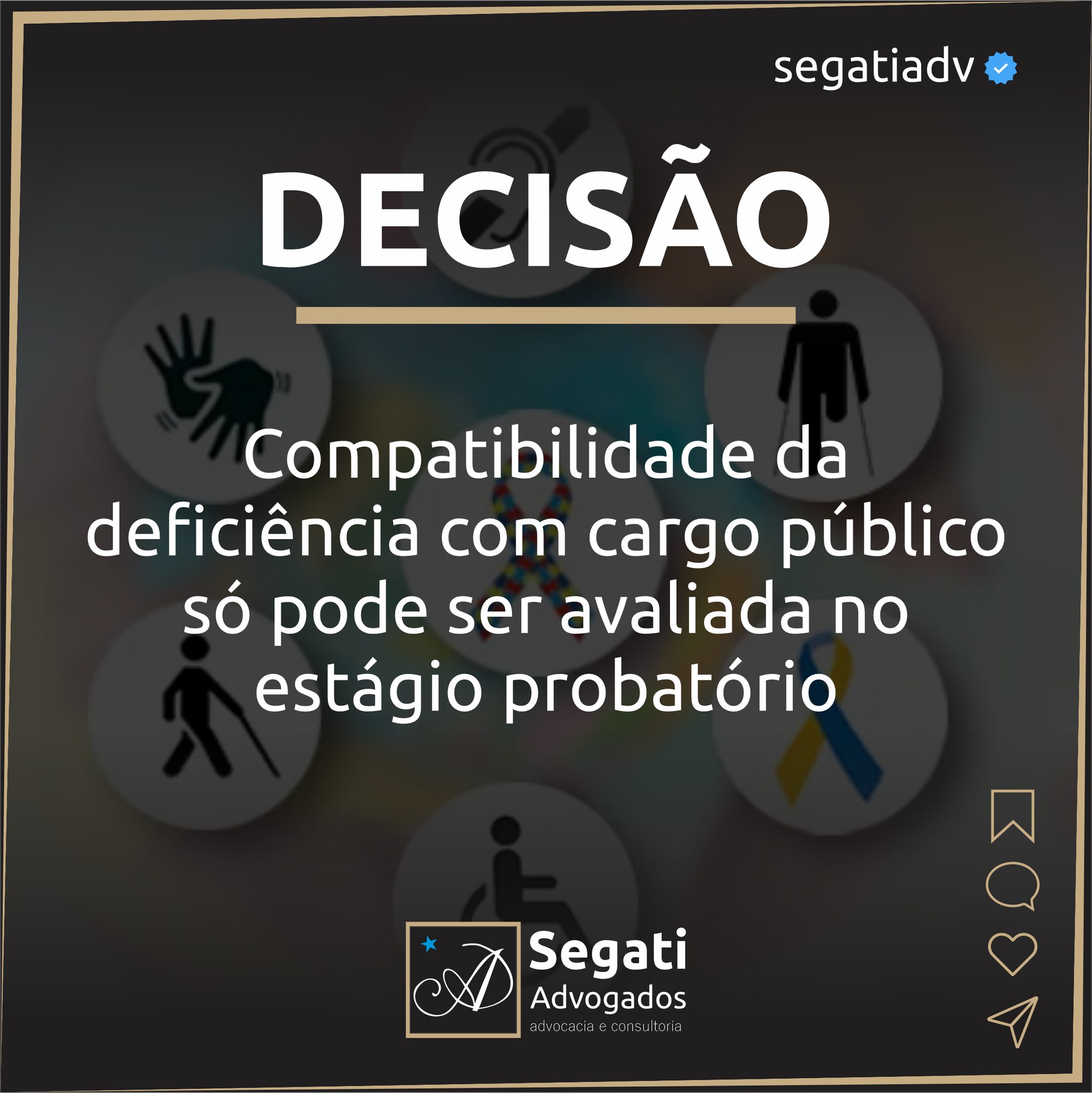 Compatibilidade da deficiência com cargo público só pode ser avaliada no estágio probatório