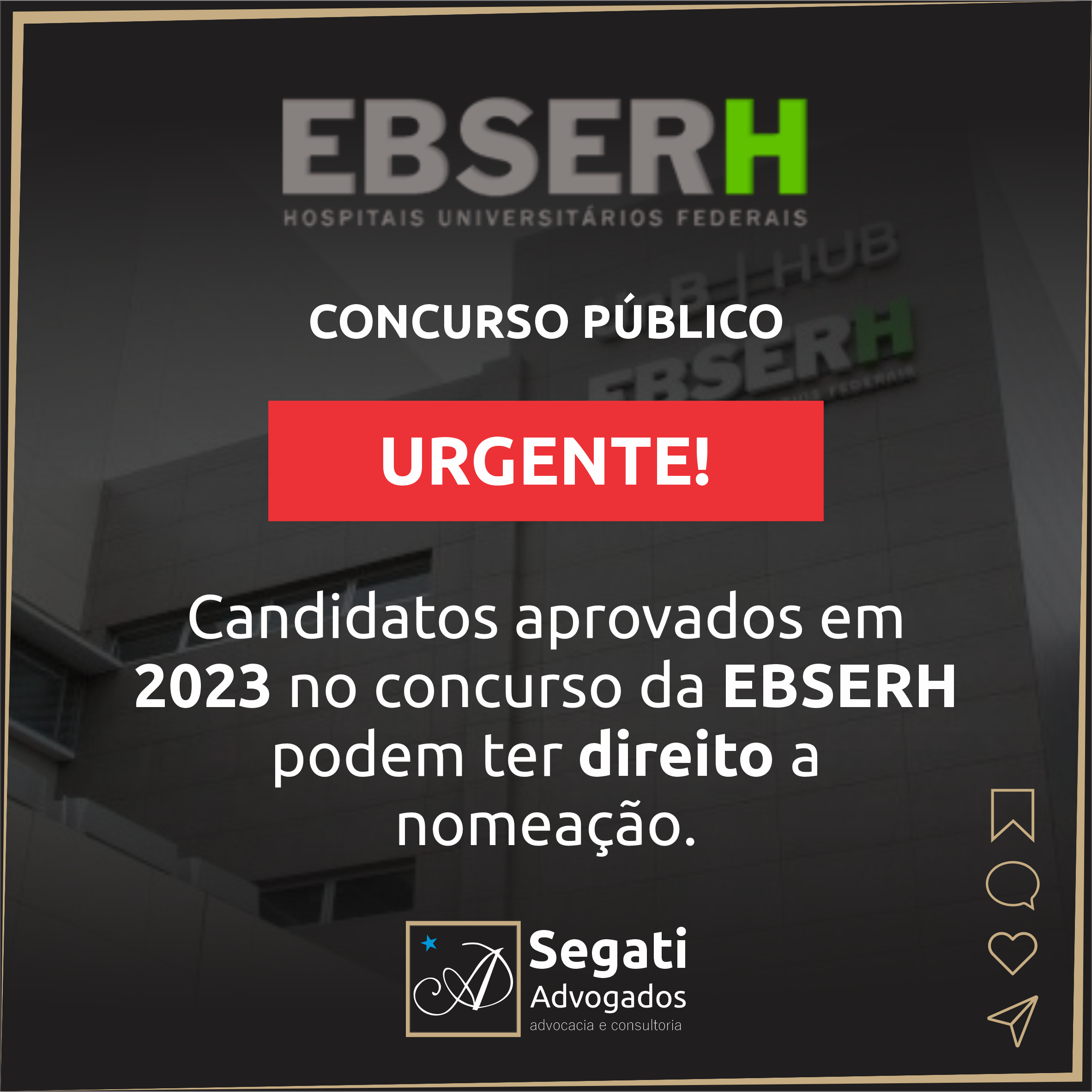 Candidatos aprovados e 2023 no concurso da EBSERH podem ter direito a nomeação.